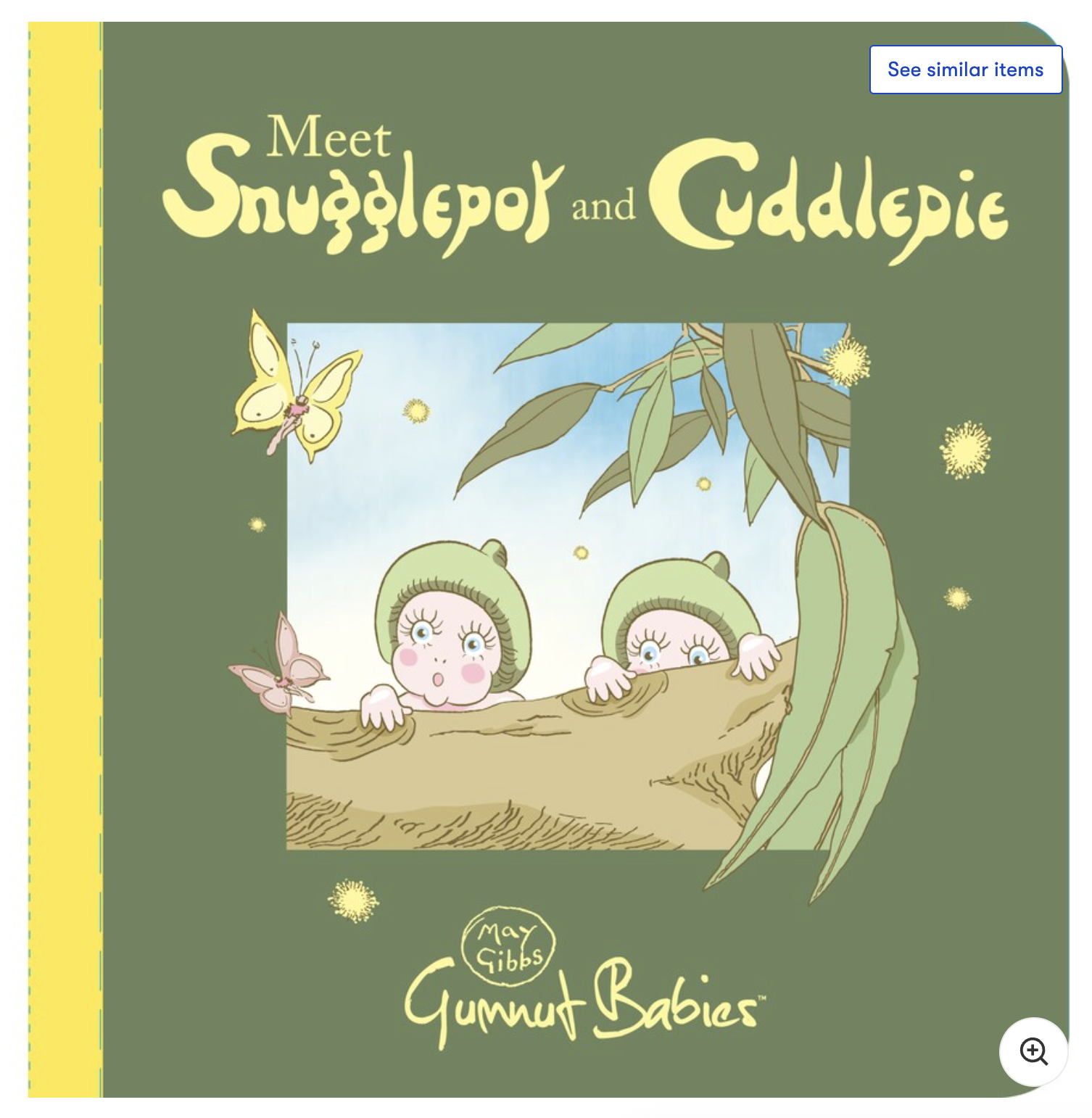 Meet Snugglepot and Cuddlepie by May Gibbs